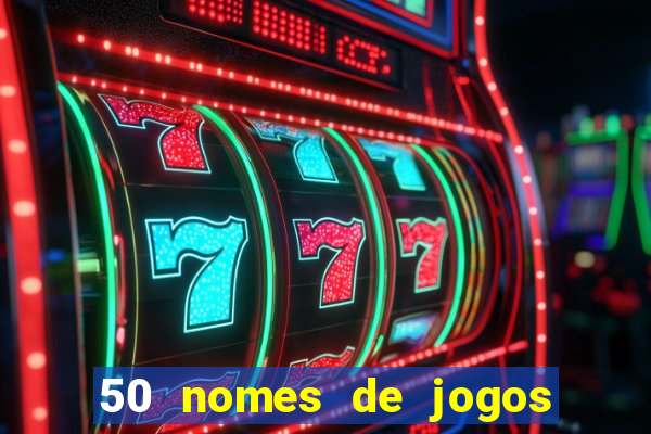 50 nomes de jogos com bola